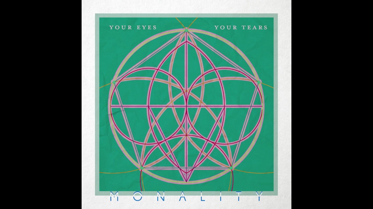 Monality - Your Eyes Your Tears (Original Mix)