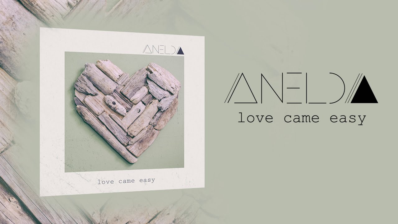 Anelda - Love Came Easy (Official Lyric Video)
