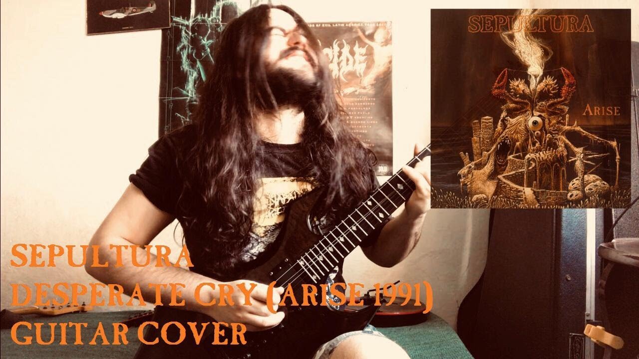 Sepultura - Desperate Cry (Full Guitar Cover)
