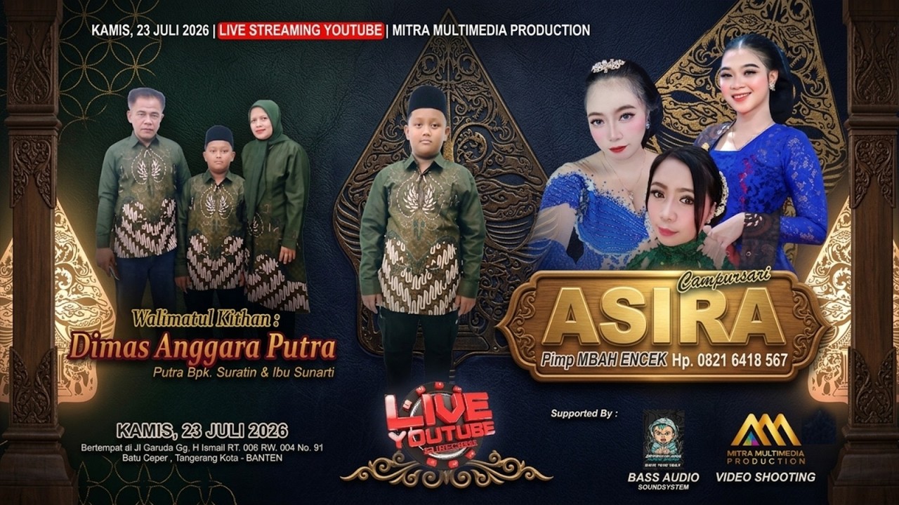 Live Streaming Campursari ASIRA Pim. Mbah Encek | Walimatul Kithan DIMAS ANGGARA PUTRA | 23 JULI 26