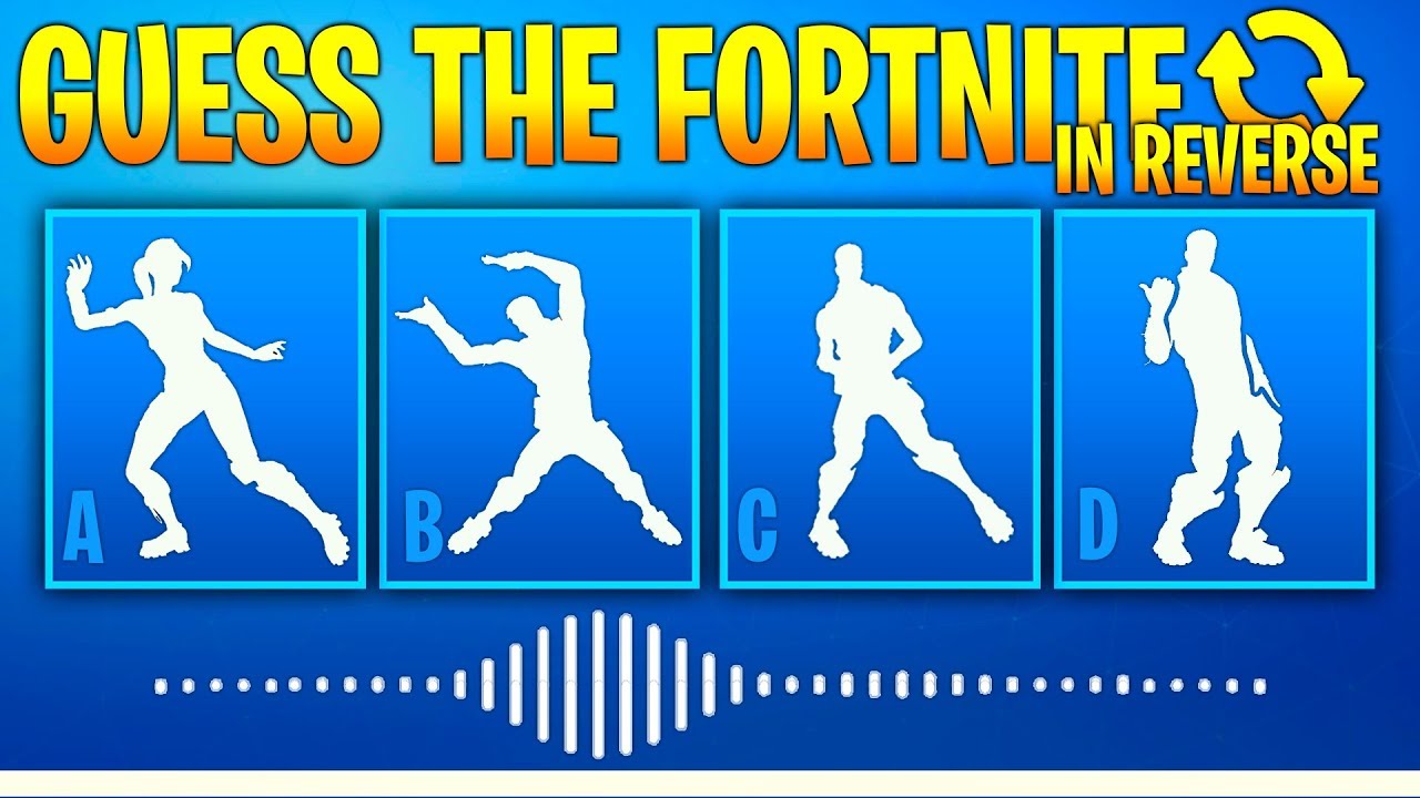 Guess The Fortnite Dance Name By The Sound In Reverse - Music #3 - Fortnite challenge