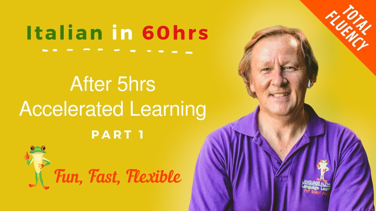 Italian - After 5 hours Accelerated Learning (part 1)