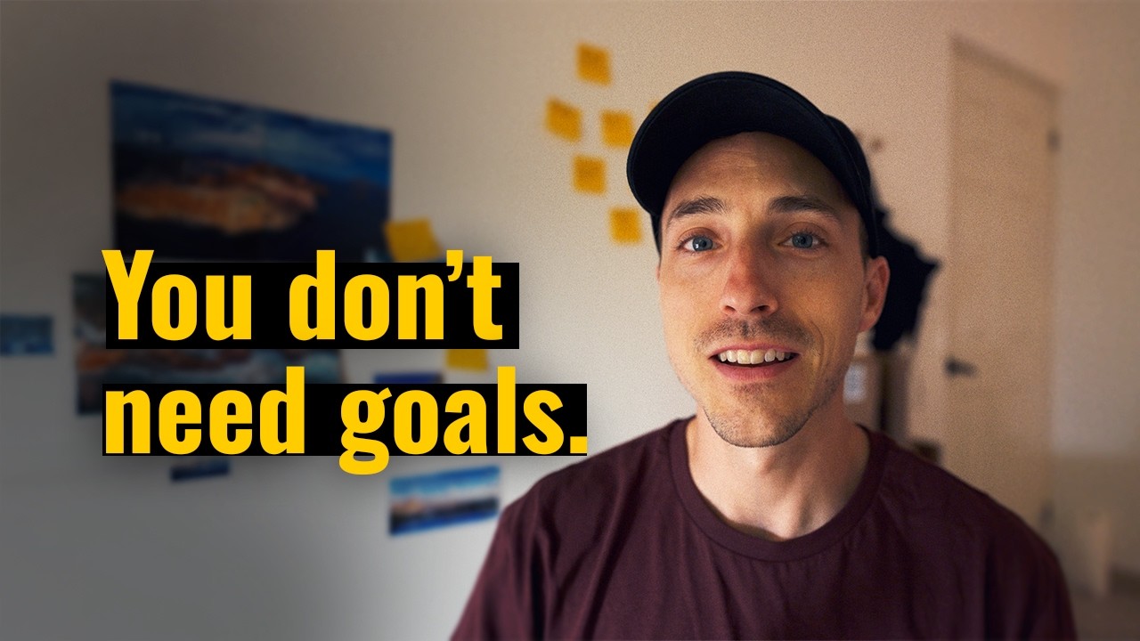 I don't have goals anymore, here's a better way of living.