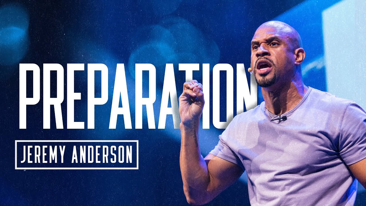 Preparation | Jeremy Anderson Motivation