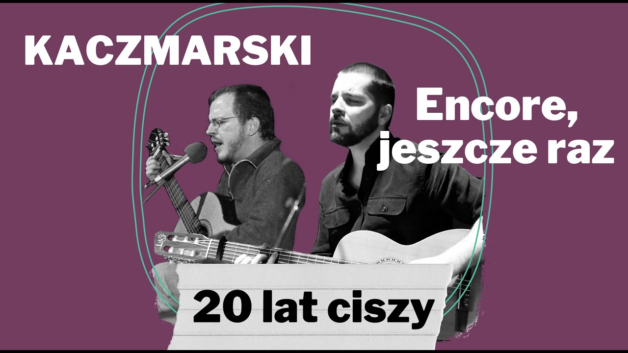 ENCORE, JESZCZE RAZ (Kaczmarski) | Kuba Blokesz