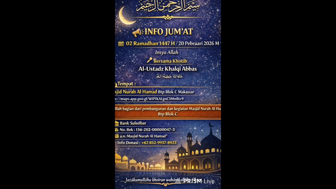 ACARA JUMAT  (20 PEB 2026) DI MASJID NURAH AL HAMAD KHATIB/IMAN USTADZ  KHALQI ABBAS HAFIDZAHULLAH
