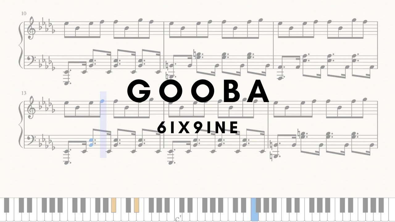 GOOBA - 6IX9INE - EPIC Piano Cover (Sheets)