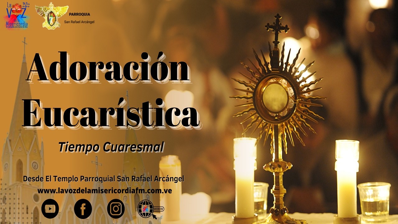 ⚪ ❤️‍🔥 Hora Santa 🕊️ ⛪ - Jueves del Tiempo Cuaresmal (05-03-2026)