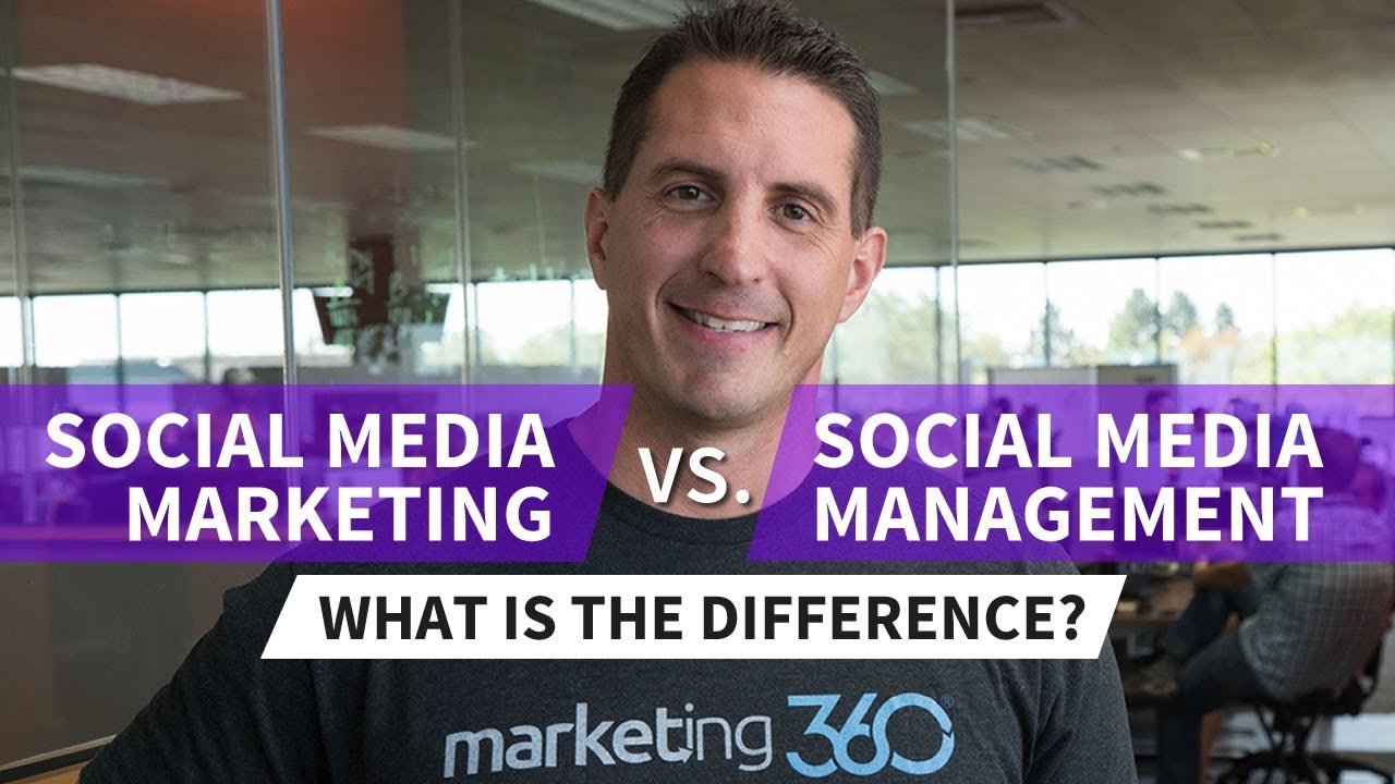 Social Media Marketing vs Social Media Management - What’s the Difference?
