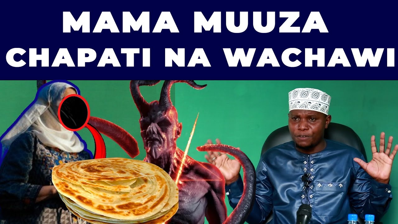 TUKIO LA MAMA MUUZA CHAPATI KILO 10 KWA SIKU NA ZOTE ZINAISHA WACHAWI WAKAMROGA KILICHOTOKEA