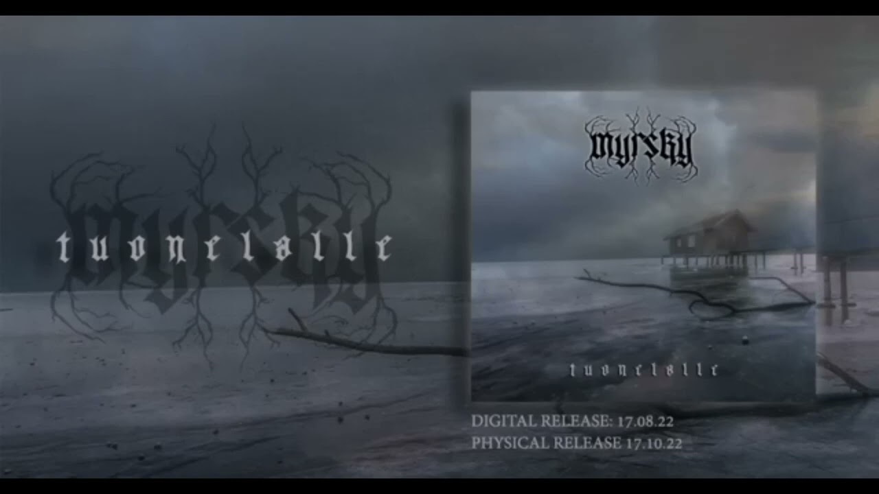 Myrsky, Tuonelalle 2022 full debut album. Atmospheric Black Metal.