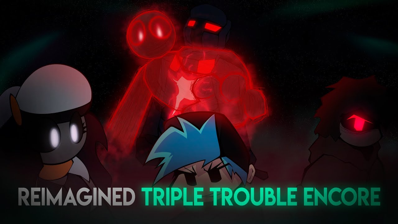 [FNF] REIMAGINED TRIPLE TROUBLE ENCORE