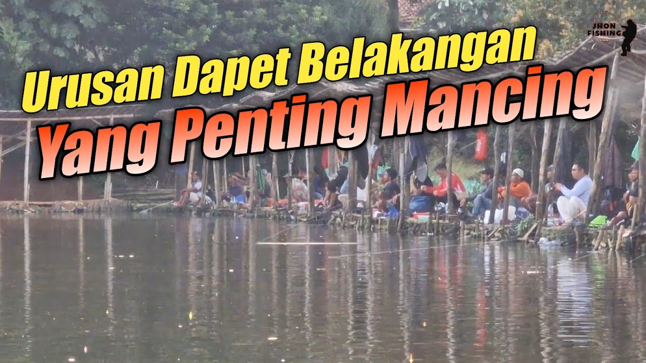 Urusan Dapet Belakangan | Yang Penting Mancing Disaat Merdeka