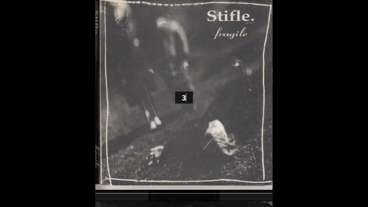 Stifle - Fragile (Full Album), 1997