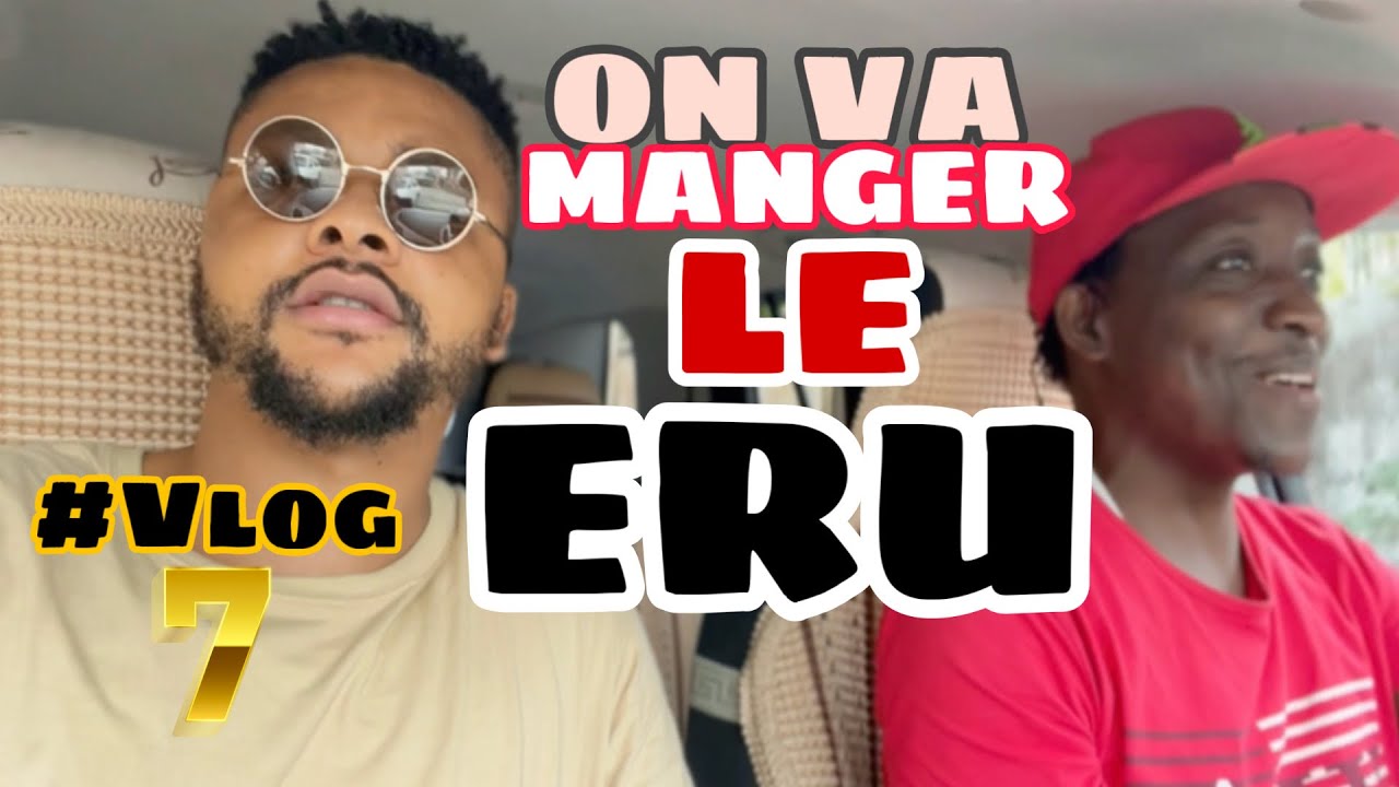 WEEKLY VLOG 7 : ON VA MANGER LE &laquo;&nbsp;ERU&nbsp;&raquo; LE PLAT NATIONAL CAMEROUNAIS 😋|Edmond sans Maggy kloset