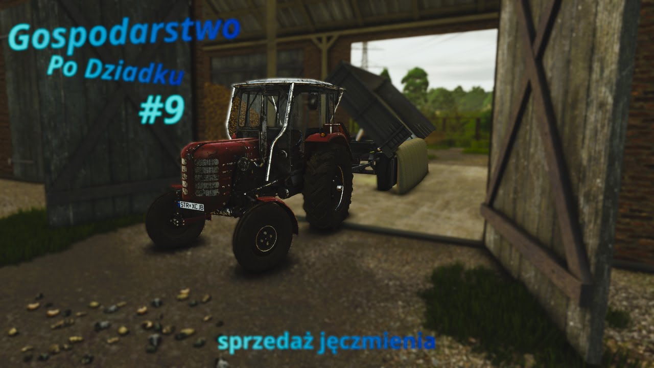 ,,Gospodarstwo Po Dziadku''  |  KONIEC ŻNIW! sprzedalismy jęczmień 💲🤑 #9