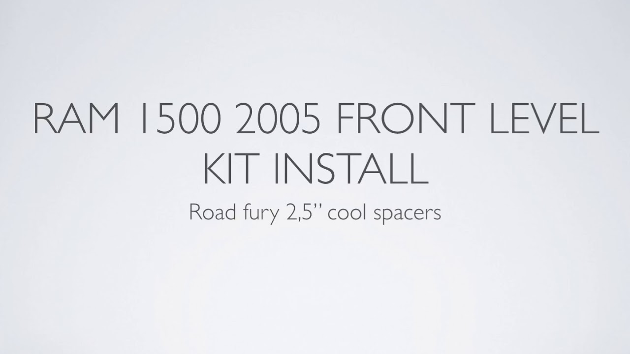Ram 1500 2005 front level kit install