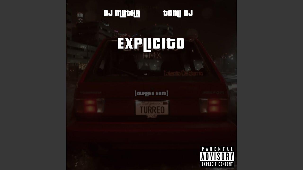 Explicito (Turreo Edit)