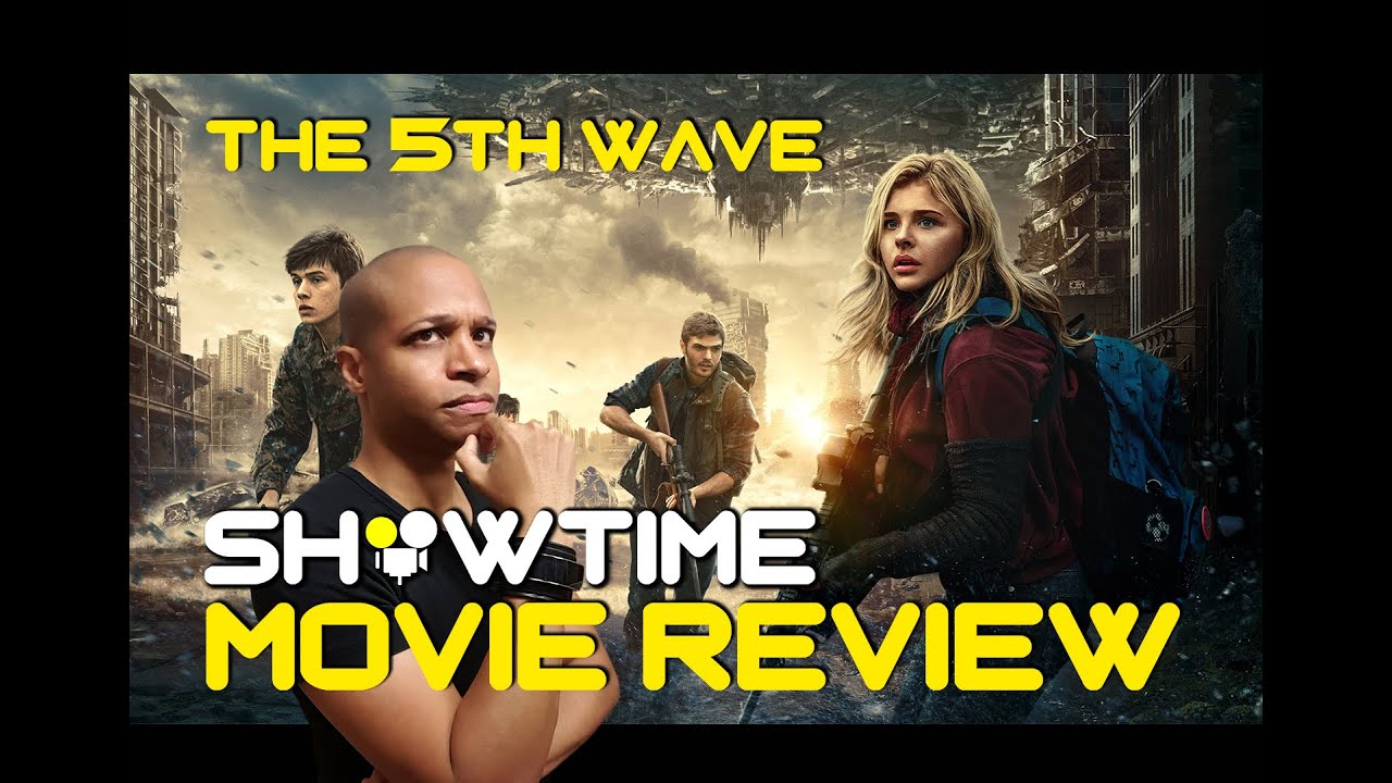 SHOWTIME - The 5th Wave - Movie Review