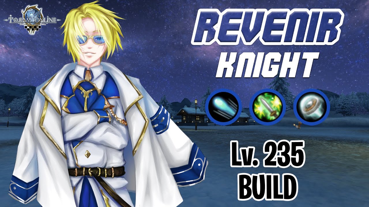 Revenir Knight Build Lvl 235 - Toram Online