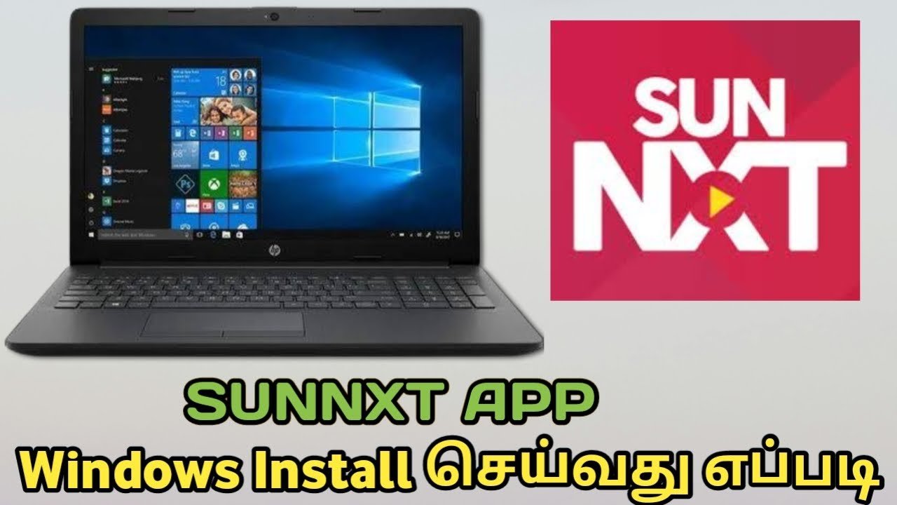 Windows Sunnxt app install pc in tamil