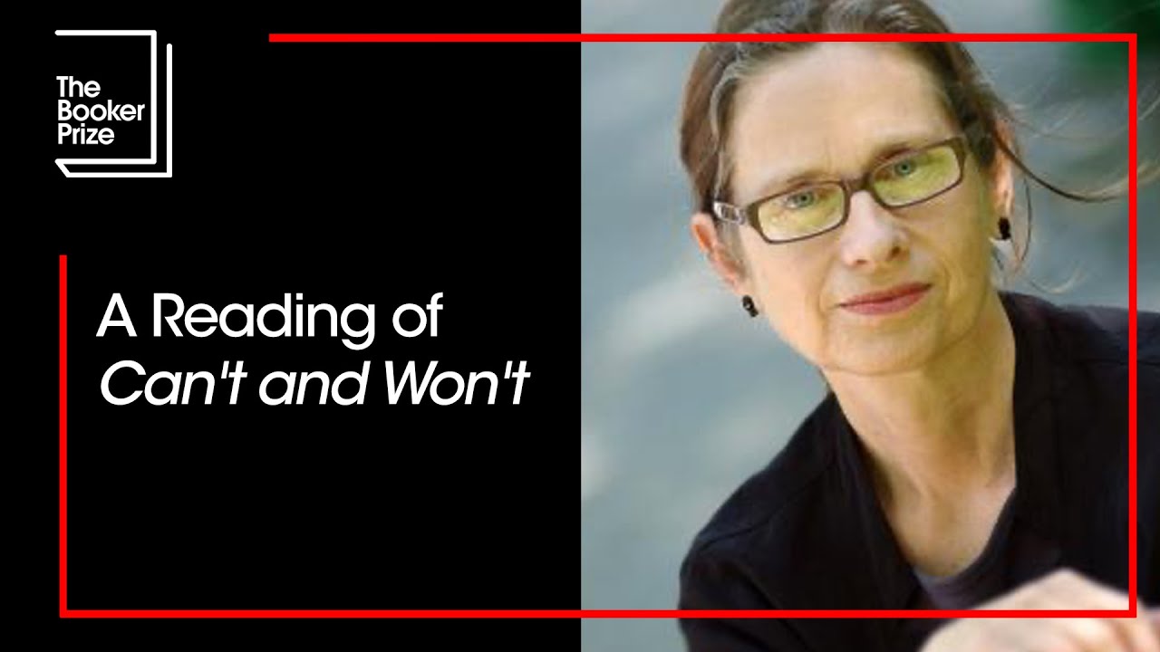 A Reading of 'Can't and Won't' by Lydia Davis | The Booker Prize