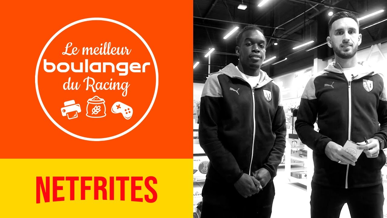 NETFRITES : Le Meilleur Boulanger du Racing