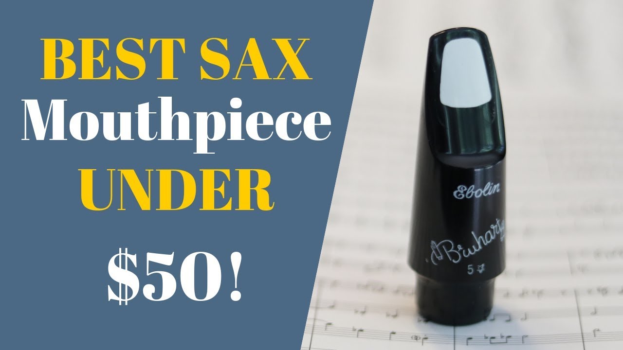 Best Sax Mouthpiece Under $50?