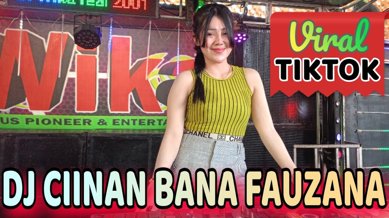 DJ CIINAN BANA FAUZANA ‼️FYP TIKTOK ‼️DJ DEVY KITTY KOREA ‼️ OT WIKA MUSIK