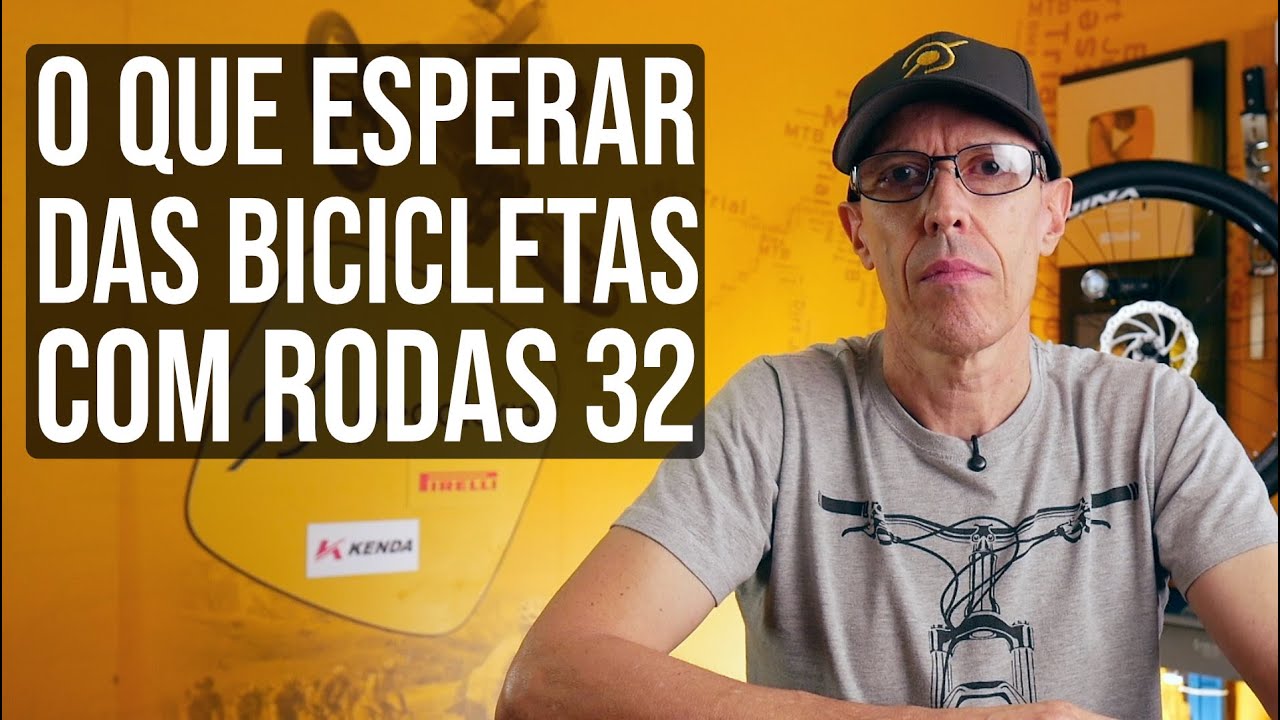 O que esperar das bicicletas aro 32. Pedaleria