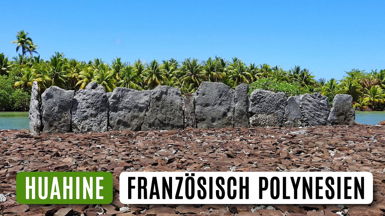 🇵🇫 Französisch Polynesien • Huahine • Wandern auf den Gesellschaftsinseln in der Südsee