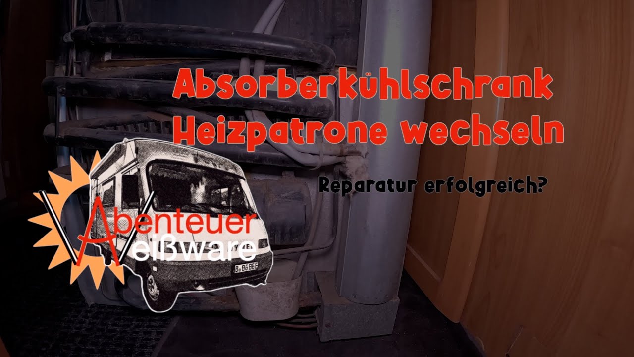 Absorberkühlschrank Heizpatrone wechseln