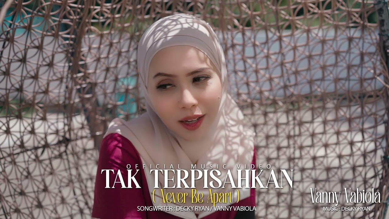 Vanny Vabiola - Tak Terpisahkan (Official Music Video)