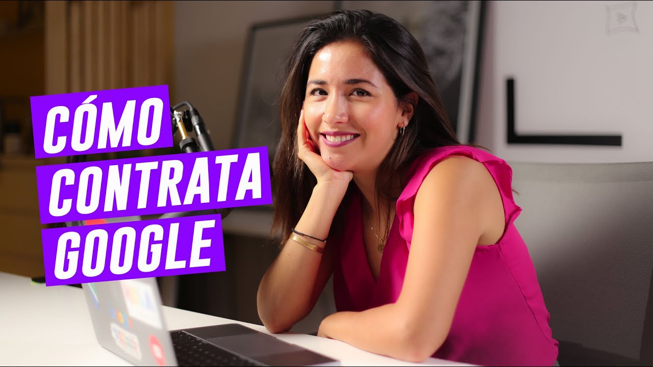 Cómo contrata Google | Alessandra Heredia | Carreer Coach en Google