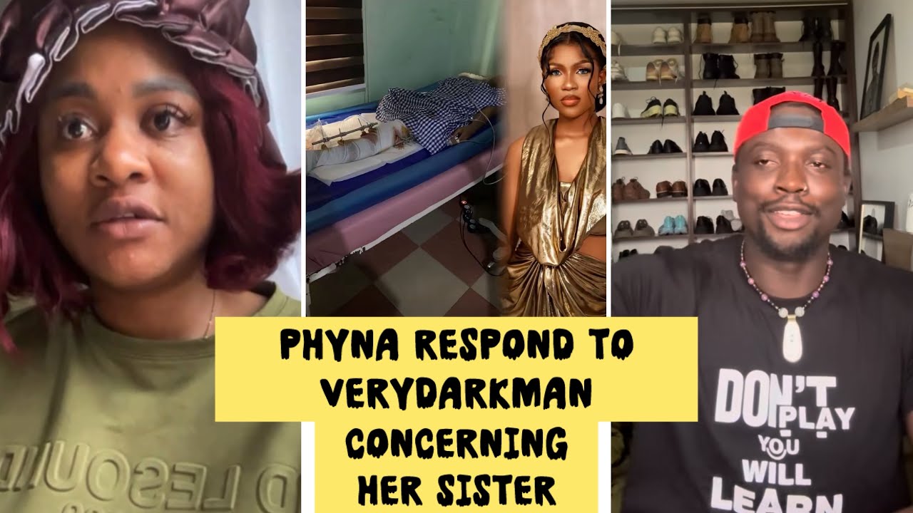 PHYNA RESPOND TO VERYDARKMAN CONCERNING HER SISTER WITH DANGOTE GROUP #viral #trending