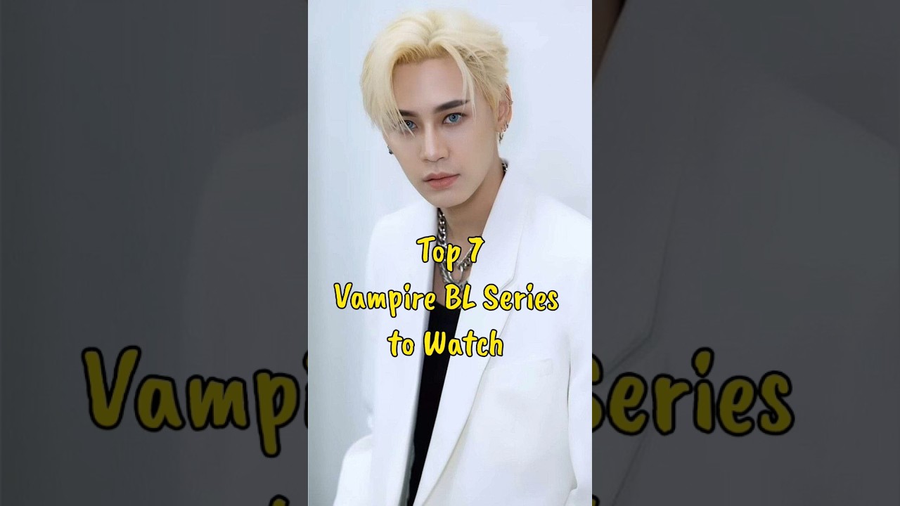 Top 7 Vampire BL Series to Watch 
