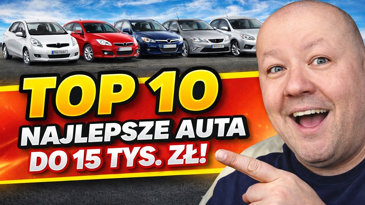10 NAJLEPSZYCH AUT DO 15 TYS. ZŁ!