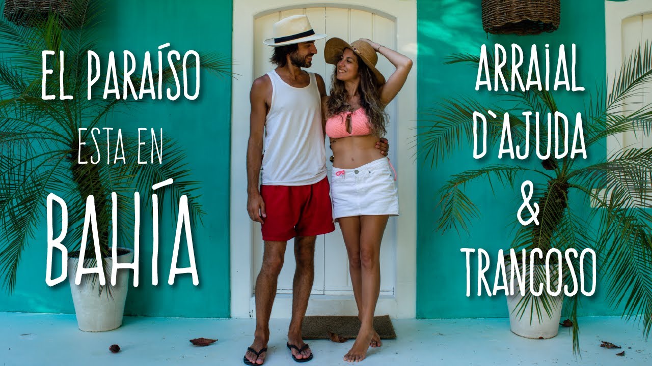 Los PUEBLOS más LINDOS de BAHÍA 🤩✨ | Arraial & Trancoso
