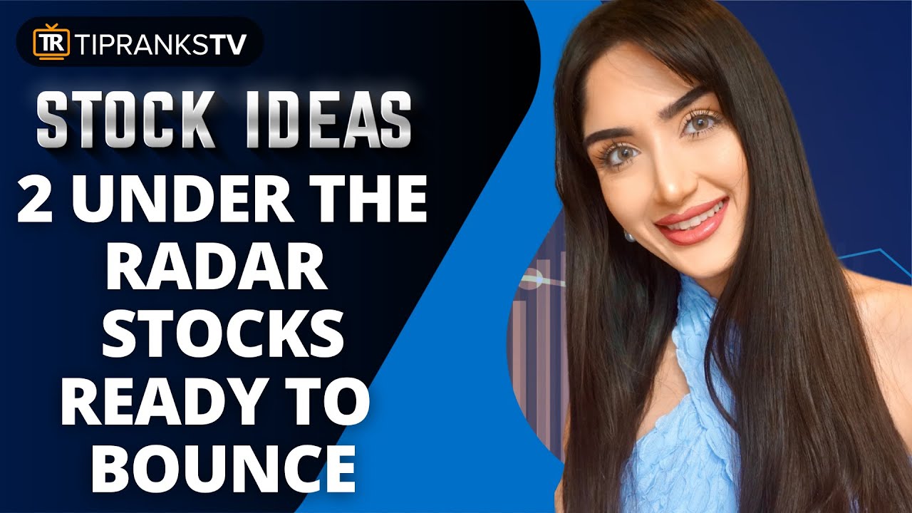 2 Under-The-Radar Stocks Ready To Bounce!
