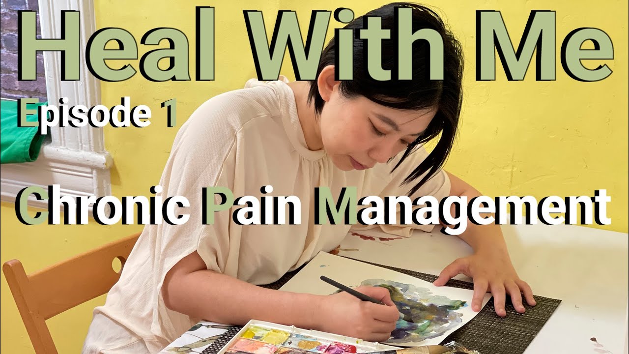 Heal With Me - Episode 1 - Awareness | Chronic Pain Management | Art Therapy