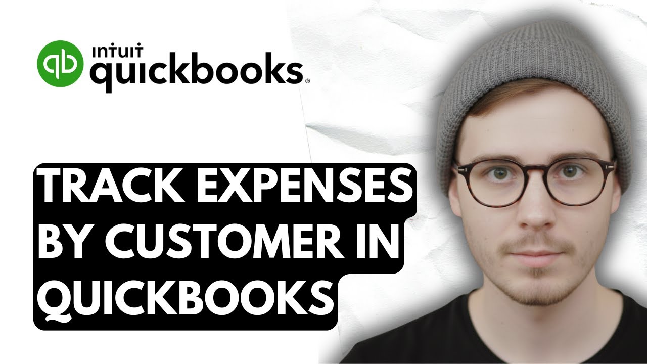How To Track Expenses By Customer In QuickBooks Online [2026 Guide]
