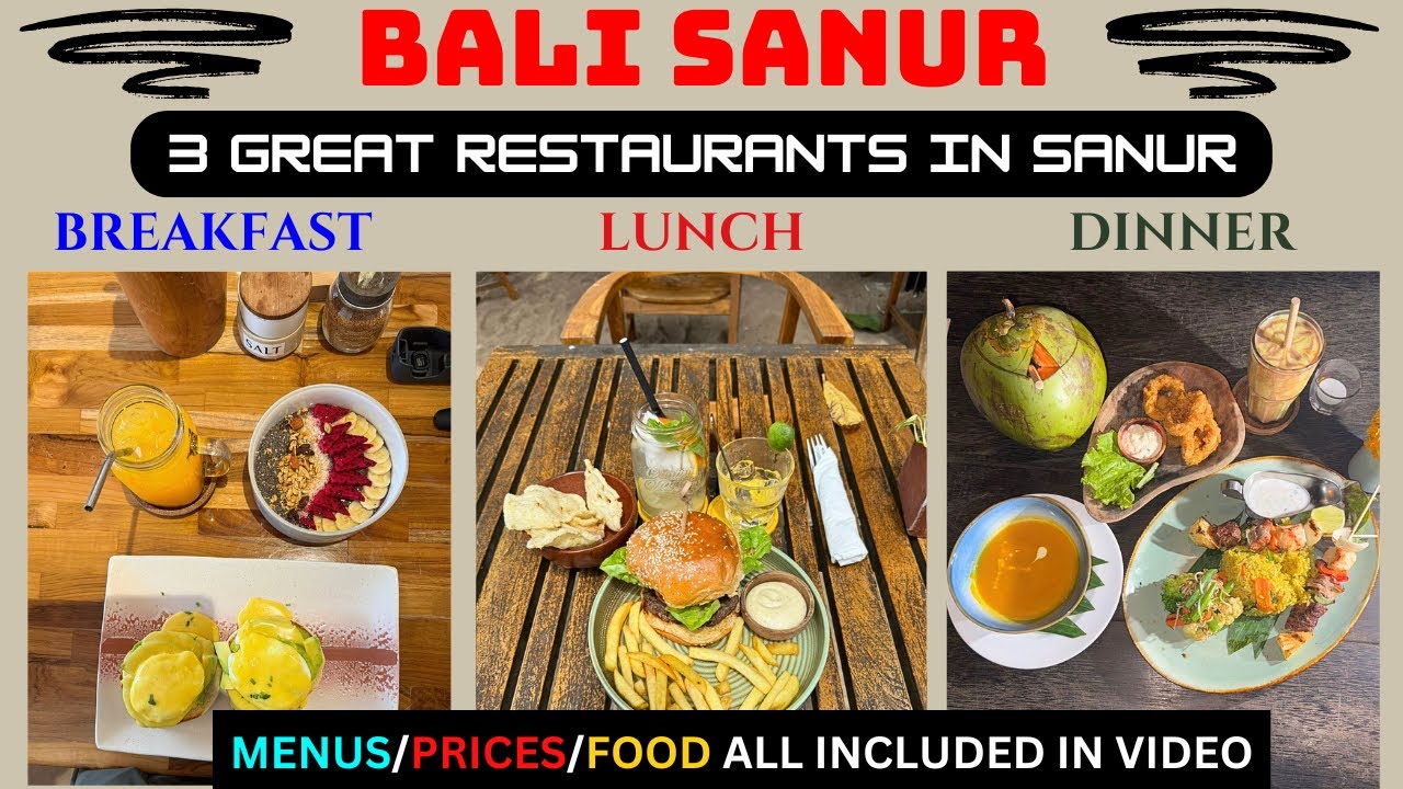 Bali Sanur 3 Great Restaurants Breakfast/Lunch/Dinner