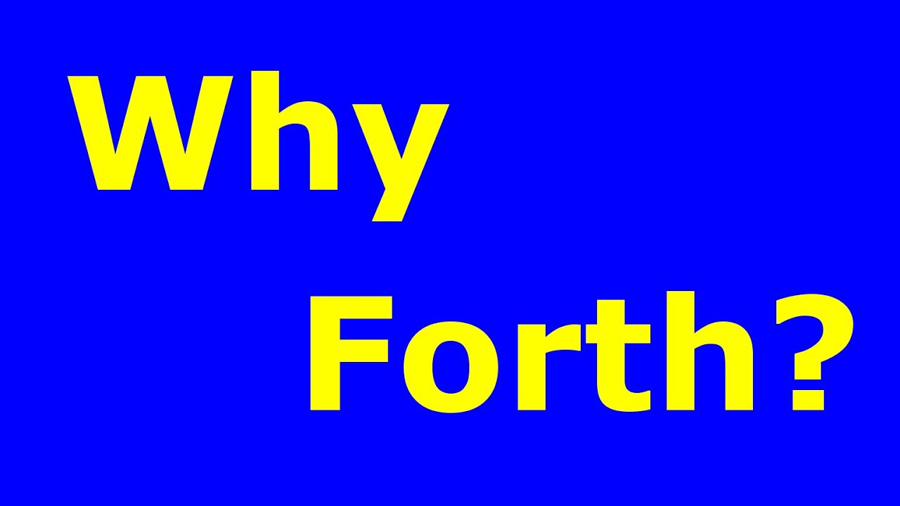 Why Forth? (programming language)