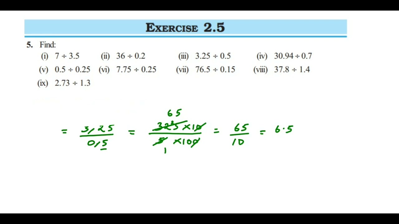 5q Ex 2.5 Fraction and decimal class 7 maths.Find:(i) 7 ÷ 3.5 (ii) 36 ÷ 0.2 (iii) 3.25 ÷ 0.5
