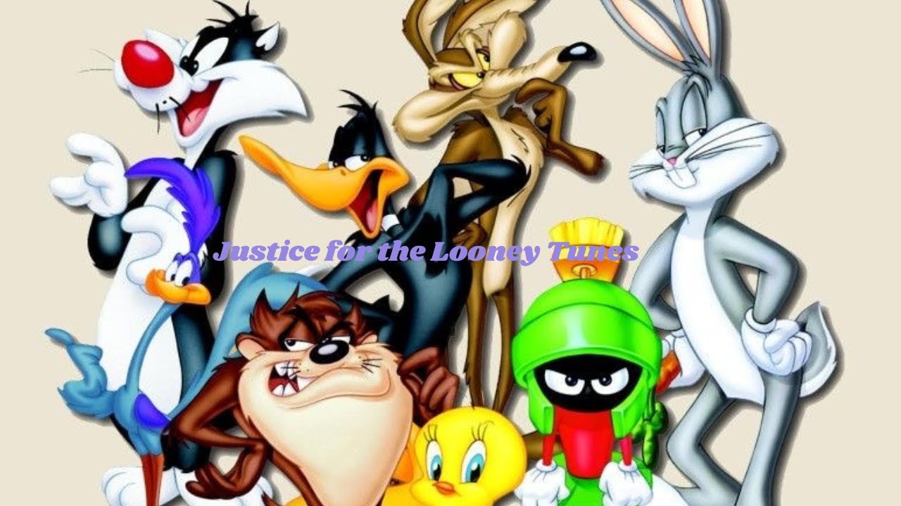 Justice for the Looney Tunes