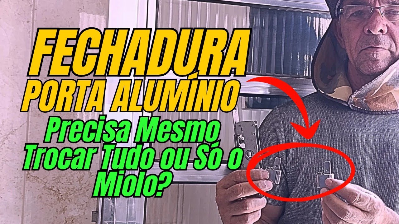 🔒FECHADURA PORTA DE ALUMÍNIO: SAIBA SE VOCÊ PODE TROCAR APENAS O MIOLO. 