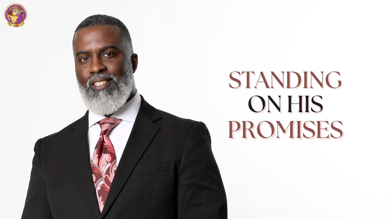 Standing On His Promises | Elder Daryl Wright, Assistant Pastor