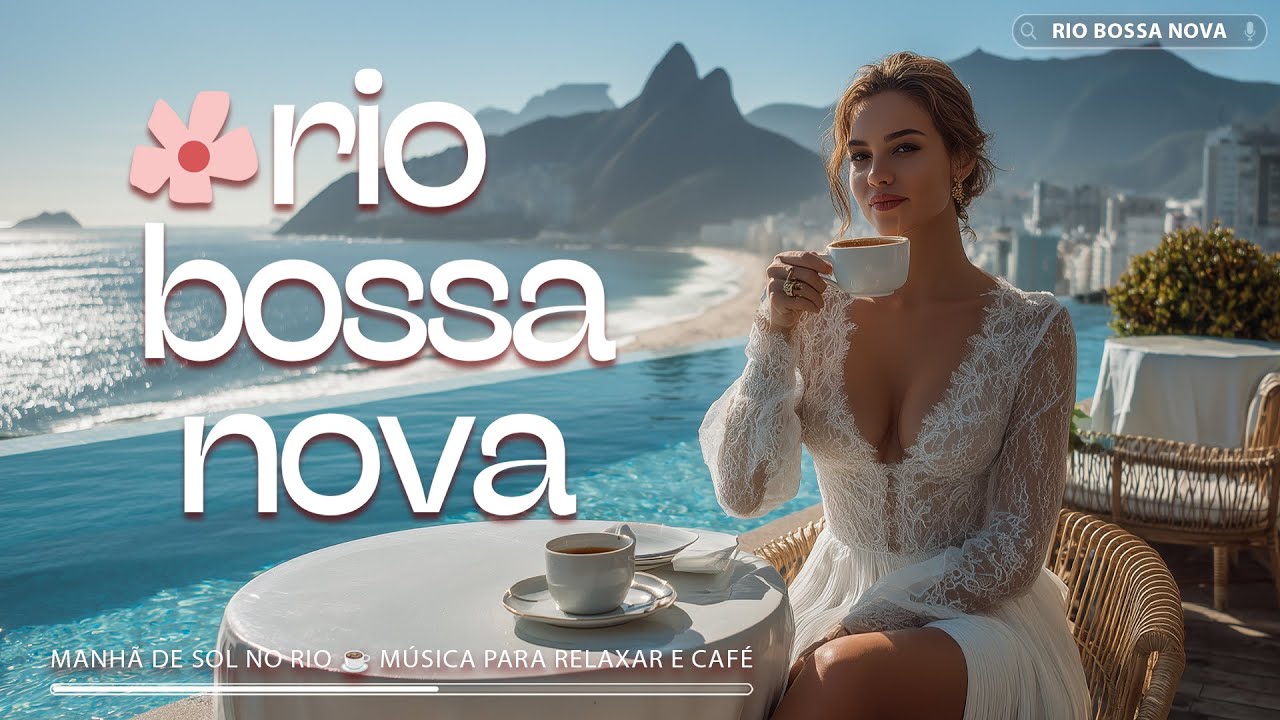 ☕ Jazz & Bossa Nova Brasil 2026 ☀️ Manhã de Sol no Rio ☕ Música para Relaxar e Café
