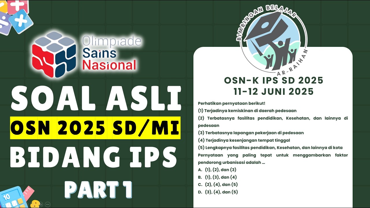 SOAL ASLI OSN-K IPS SD 2025 (11-12 JUNI 2025) PART 1 TINGKAT KABUPATEN KOTA MENUJU OSN-K IPS SD 2026