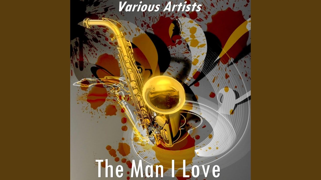 The Man I Love (Version by Howard Mcghee)